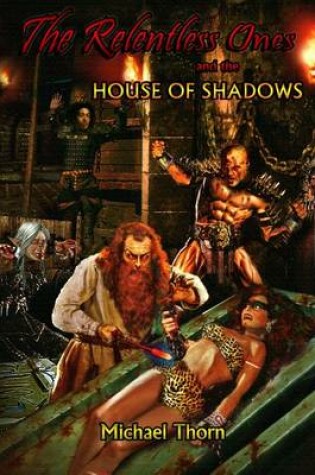 Cover of The Relentless Ones and the House of Shadows