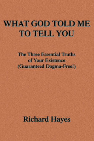 Cover of What God Told Me to Tell You