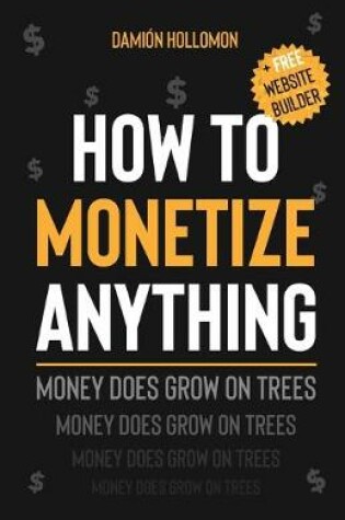 Cover of How To Monetize Anything