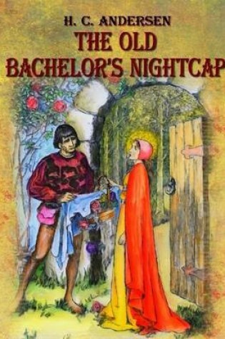 Cover of The Old Bachelor's Nightcap