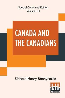 Book cover for Canada And The Canadians (Complete)