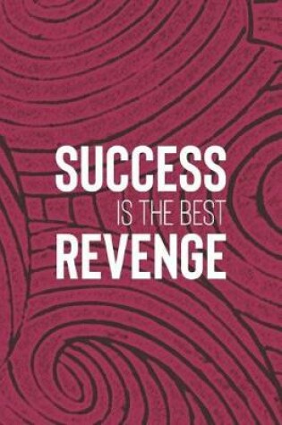 Cover of Success Is The Best Revenge