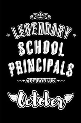 Cover of Legendary School Principals are born in October