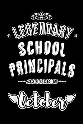 Book cover for Legendary School Principals are born in October