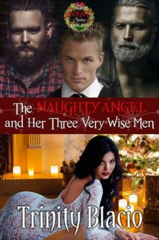 Cover of The Naughty Angel and Her Three Very Wise Men