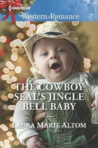 Cover of The Cowboy Seal's Jingle Bell Baby