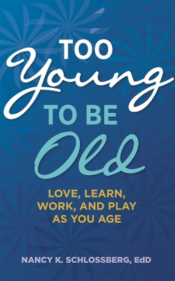 Book cover for Too Young to Be Old