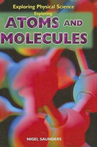 Cover of Exploring Atoms and Molecules