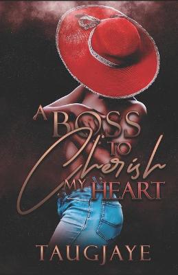Book cover for A Boss to Cherish My Heart