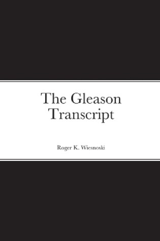 Cover of The Gleason Transcript