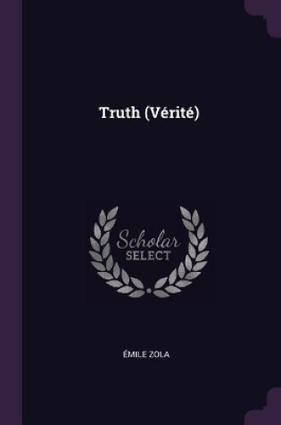 Cover of Truth (V�rit�)