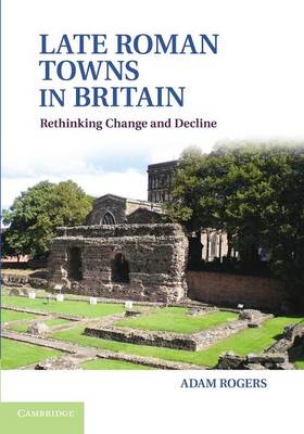 Book cover for Late Roman Towns in Britain