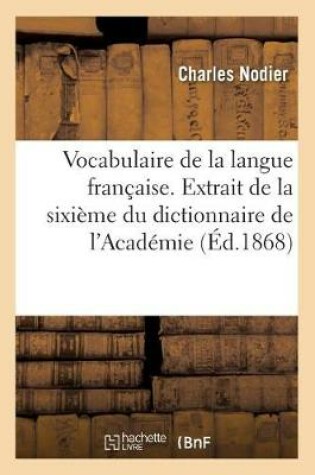 Cover of Vocabulaire de la Langue Francaise