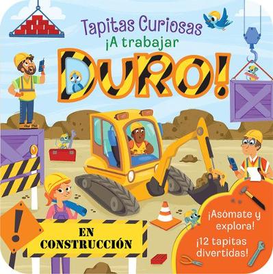 Book cover for ¡A Trabajar Duro! / Dig (Spanish Edition)