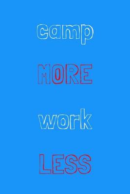 Book cover for Camp more work less