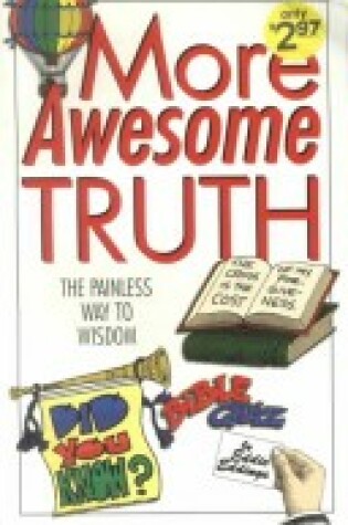 Cover of More Awesome Truth