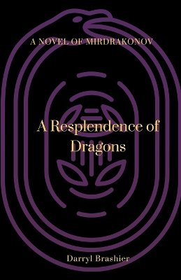 Cover of A Resplendence of Dragons