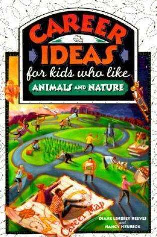 Cover of Career Ideas for Kids Who Like Animals and Nature
