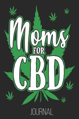 Book cover for Moms For CBD Journal