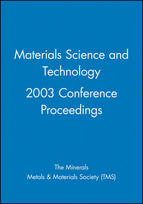 Book cover for Materials Science and Technology 2003 Conference Proceedings