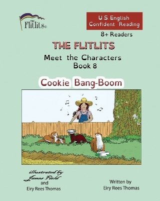 Cover of THE FLITLITS, Meet the Characters, Book 8, Cookie Bang-Boom, 8+ Readers, U.S. English, Confident Reading