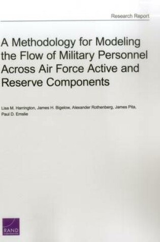 Cover of A Methodology for Modeling the Flow of Military Personnel Across Air Force Active and Reserve Components