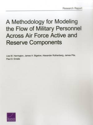 Book cover for A Methodology for Modeling the Flow of Military Personnel Across Air Force Active and Reserve Components