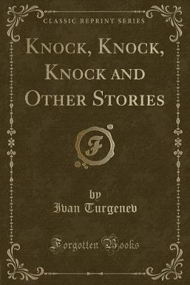 Book cover for Knock, Knock, Knock and Other Stories (Classic Reprint)