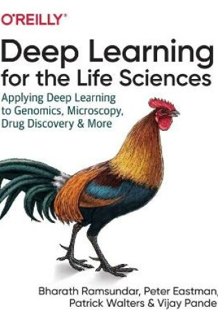 Cover of Deep Learning for the Life Sciences