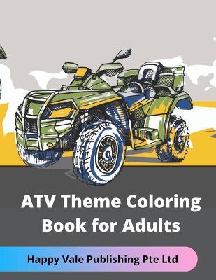 Book cover for ATV Theme Coloring Book for Adults