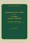 Book cover for Arguments from Order in Synoptic Source Criticism