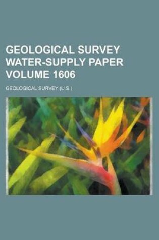 Cover of Geological Survey Water-Supply Paper Volume 1606