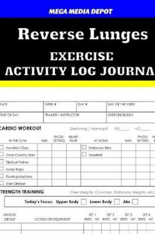 Cover of Reverse Lunges Exercise Activity Log Journal