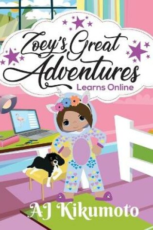 Cover of Zoey's Great Adventures - Learns Online