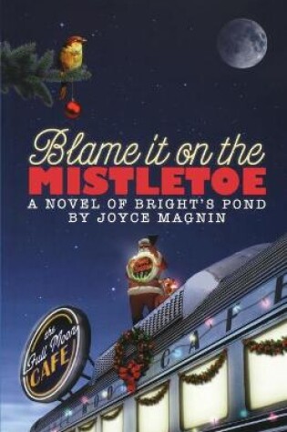 Cover of Blame it on the Mistletoe