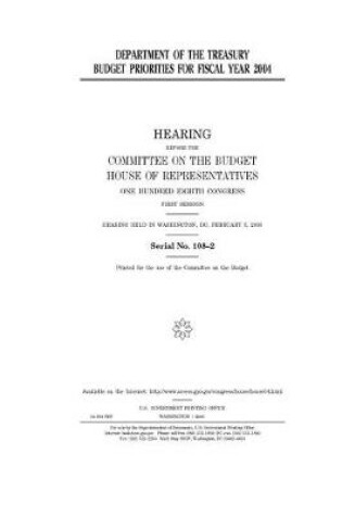 Cover of Department of the Treasury budget priorities for fiscal year 2004