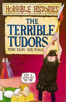 Book cover for Horrible Histories: Terrible Tudors