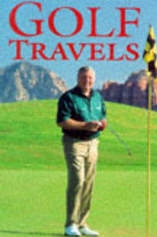 Cover of A Golfer's Travels