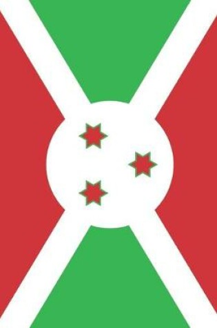 Cover of Burundi Travel Journal - Burundi Flag Notebook - Burundian Flag Book