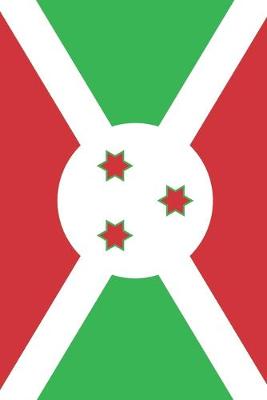 Book cover for Burundi Travel Journal - Burundi Flag Notebook - Burundian Flag Book