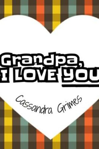 Cover of Grandpa, I Love You