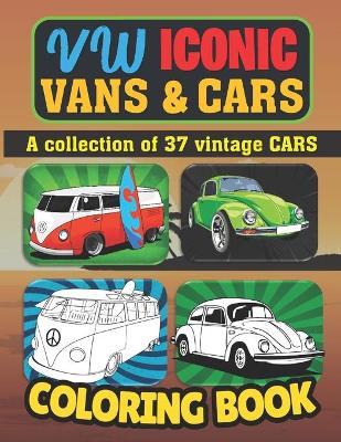 Book cover for VW Iconic Vans & Cars Coloring Book