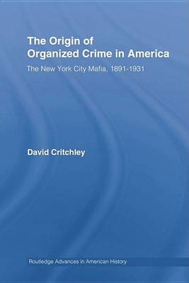 Cover of The Origin of Organized Crime in America