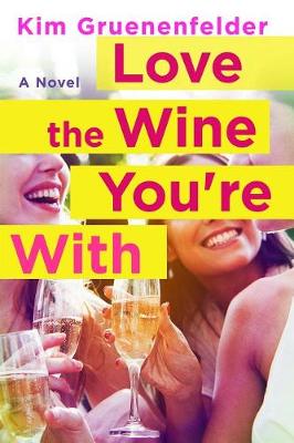Book cover for Love the Wine You're with