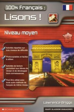 Cover of 100 % Francais - Lisons ! Niveau moyen / Photocopiable