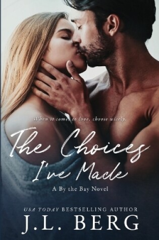 Cover of The Choices I've Made