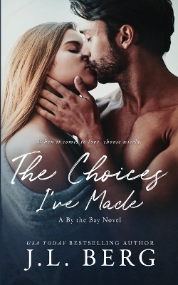 Book cover for The Choices I've Made
