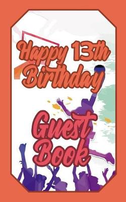 Book cover for Happy 13th Birthday Guest Book