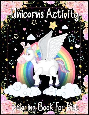 Book cover for Unicorns Activity Book For kids