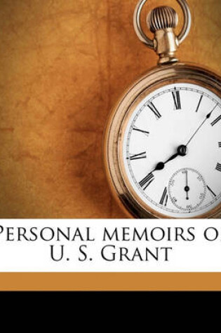 Cover of Personal Memoirs of U. S. Grant Volume V. 2